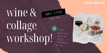 Wine & Collage Workshop Round 2!