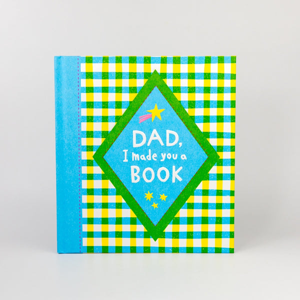 Dad, I Made You A Book - Fill-In Book
