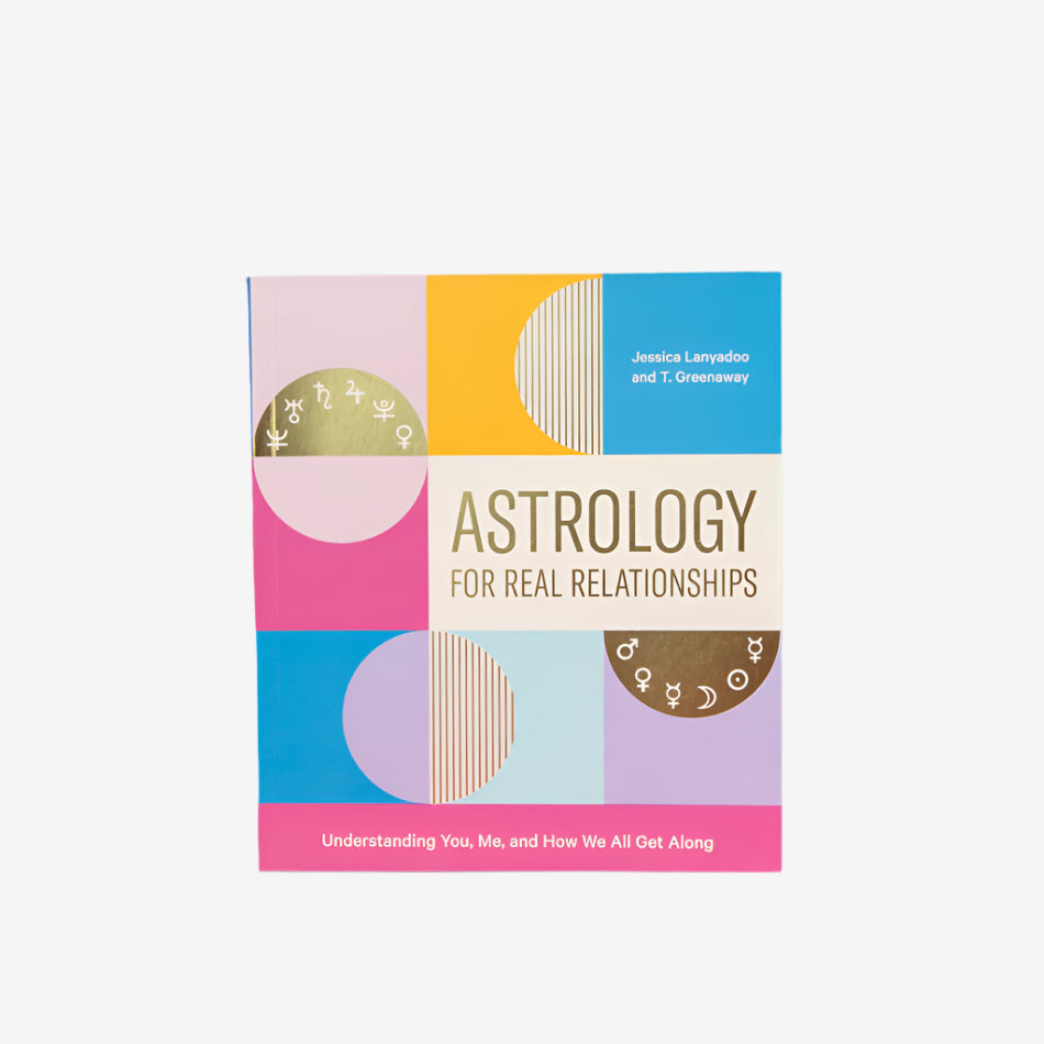 Astrology for Real Relationships by Jessica Lanydoo