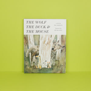 The Wolf, the Duck, and the Mouse by Mac Barnett & Jon Klassen