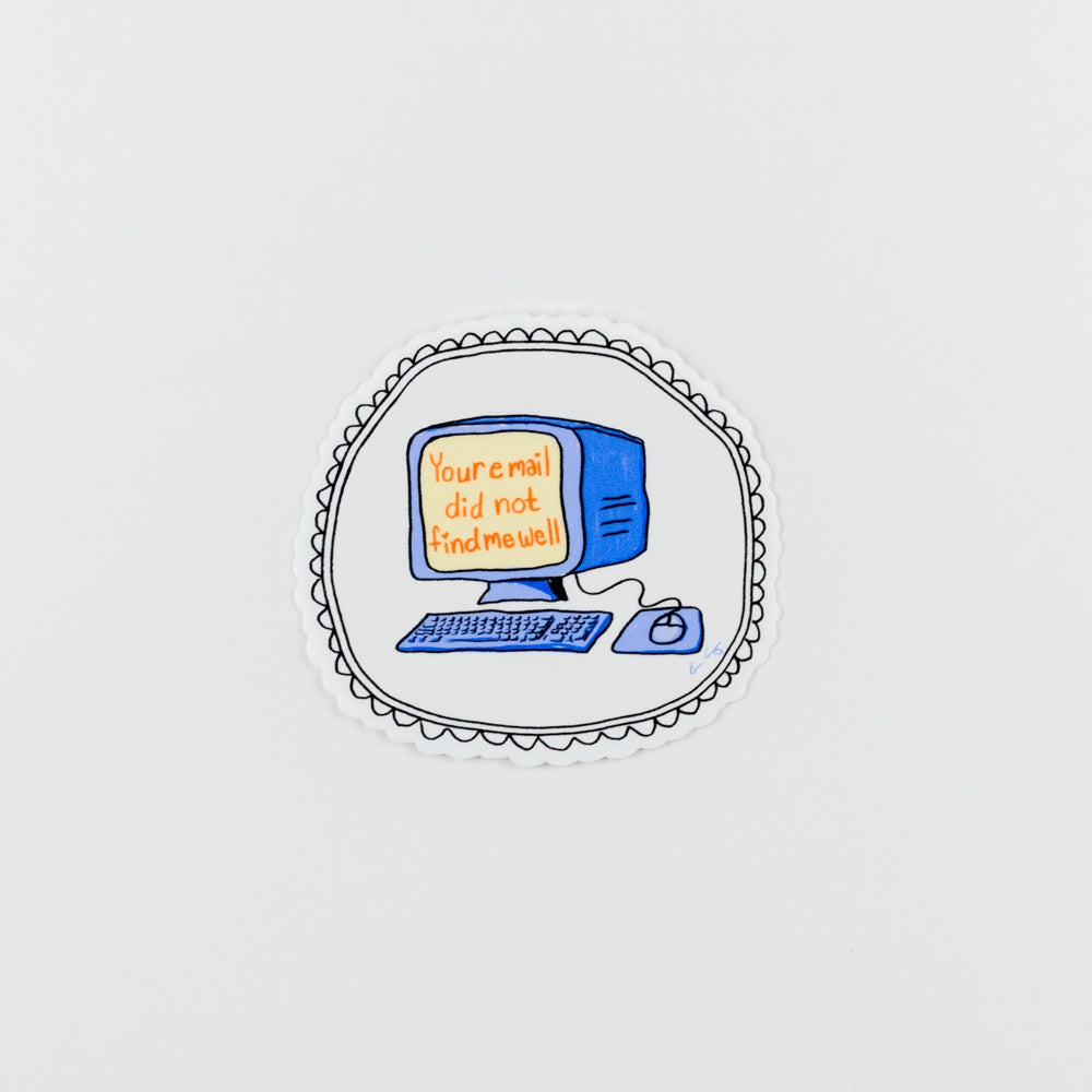 Not Well Email Die-Cut Sticker
