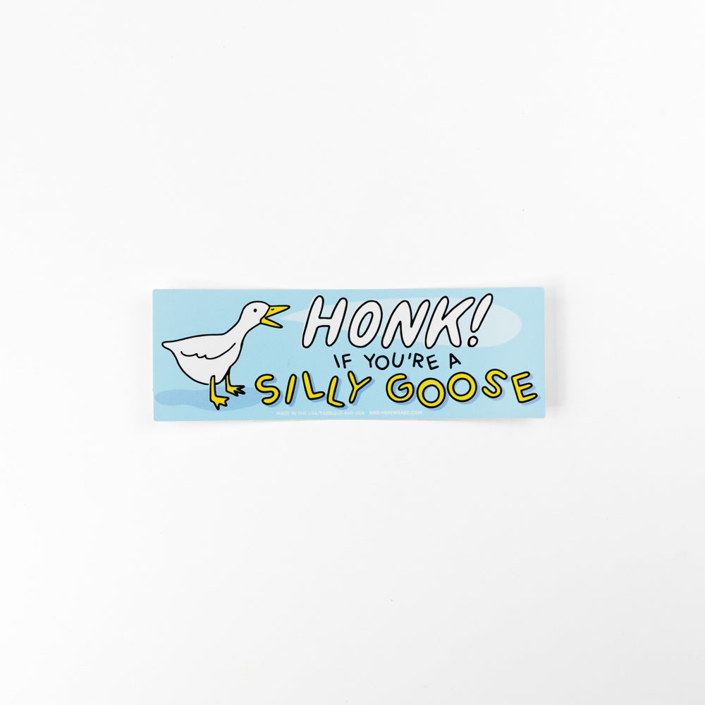 Honk If You’re Silly Goose Vinyl Bumper Sticker