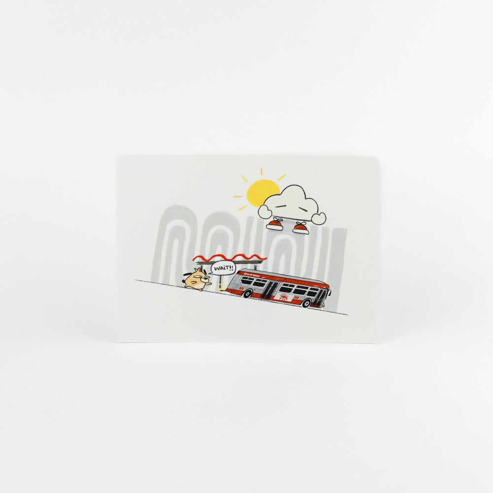 Wait!!! Muni Postcard Print
