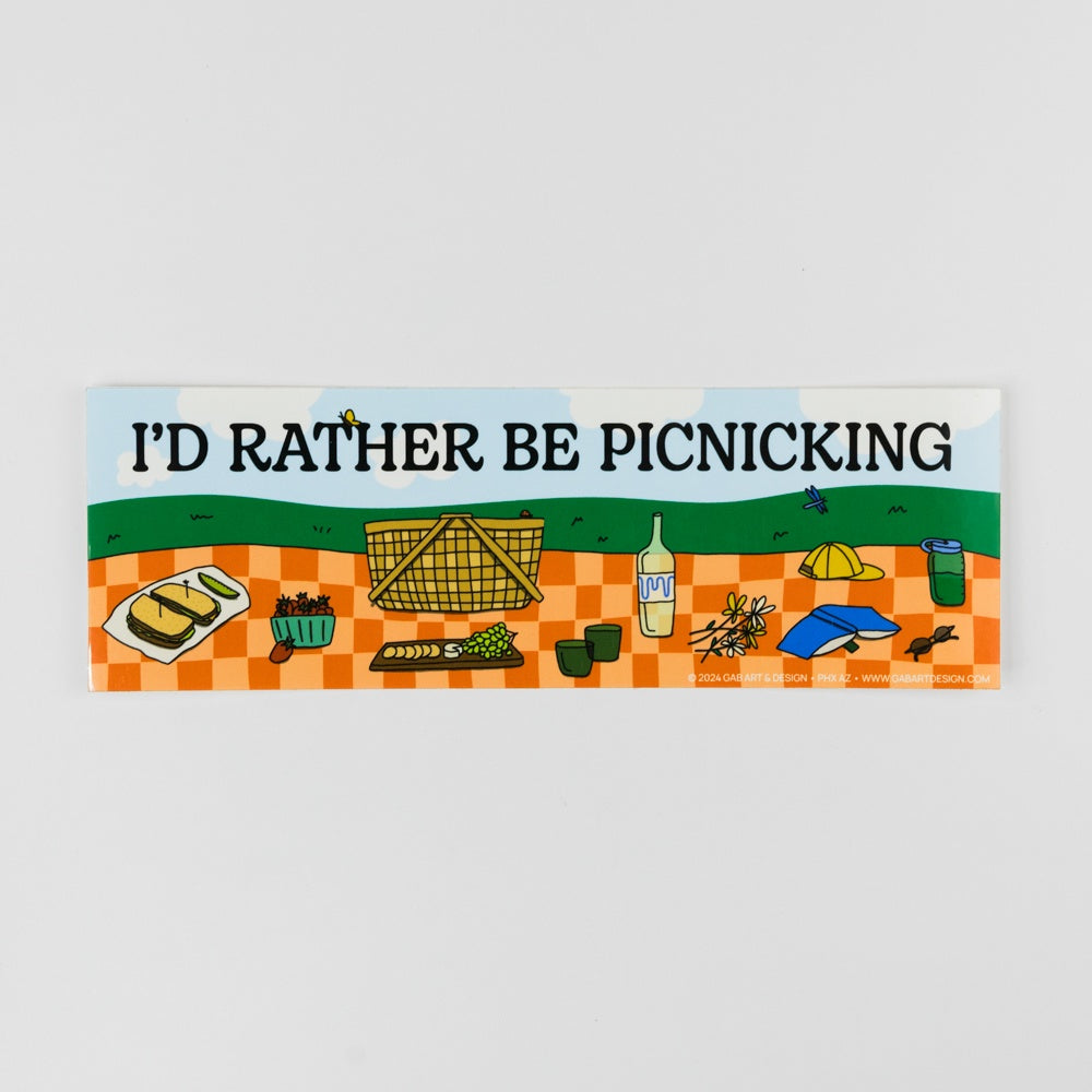 I'd Rather Be Picnicking Bumper Sticker