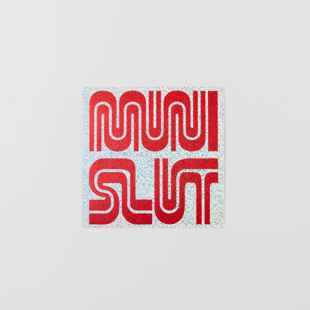 MUNI SLUT Sticker