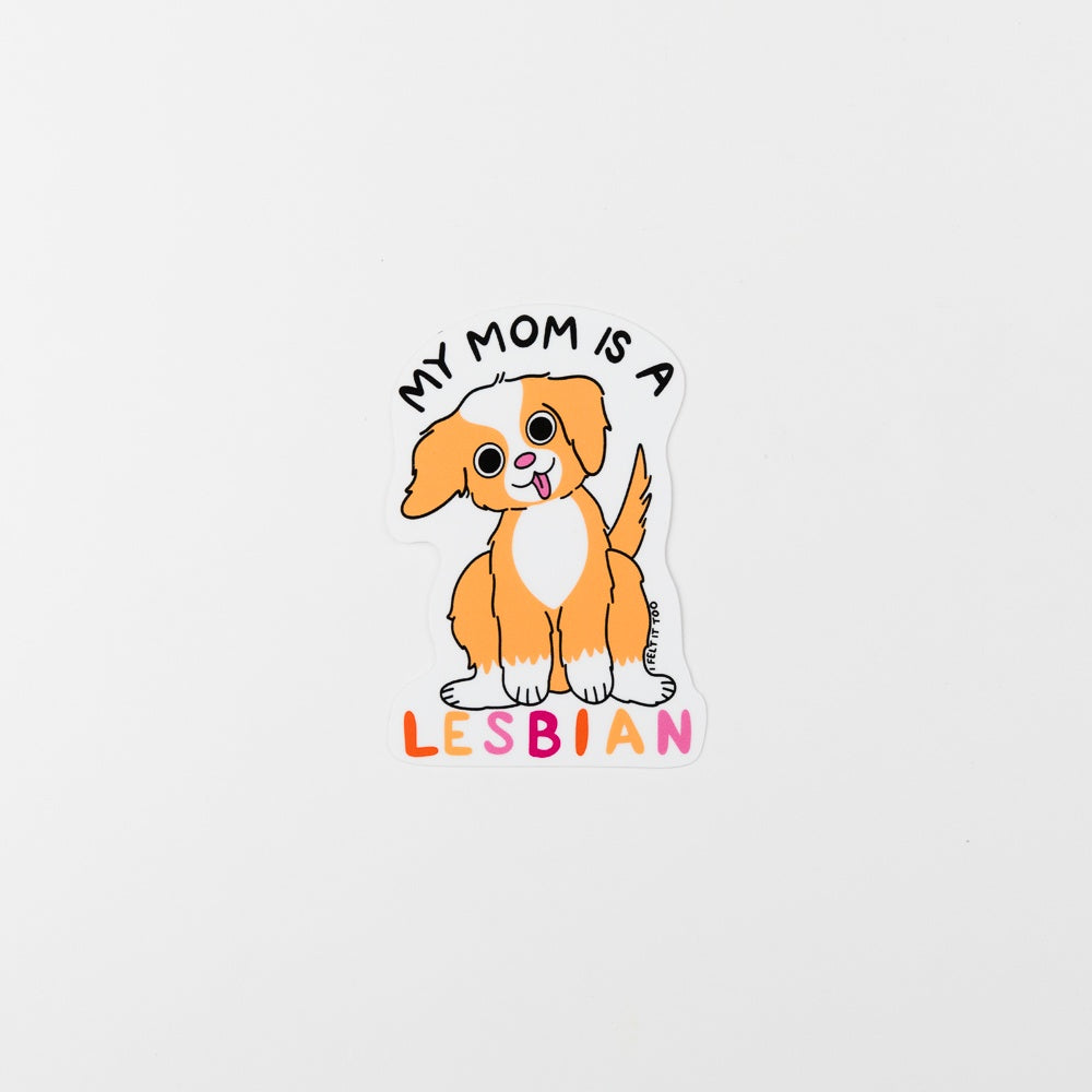 My Mom Is A Lesbian Sticker (Dog Version)