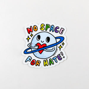 Secret Planet Pring Shop No Space for Hate Sticker