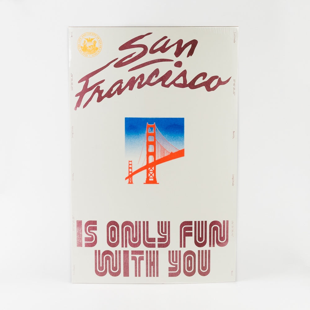 San Francisco Is Only Fun with You Poster