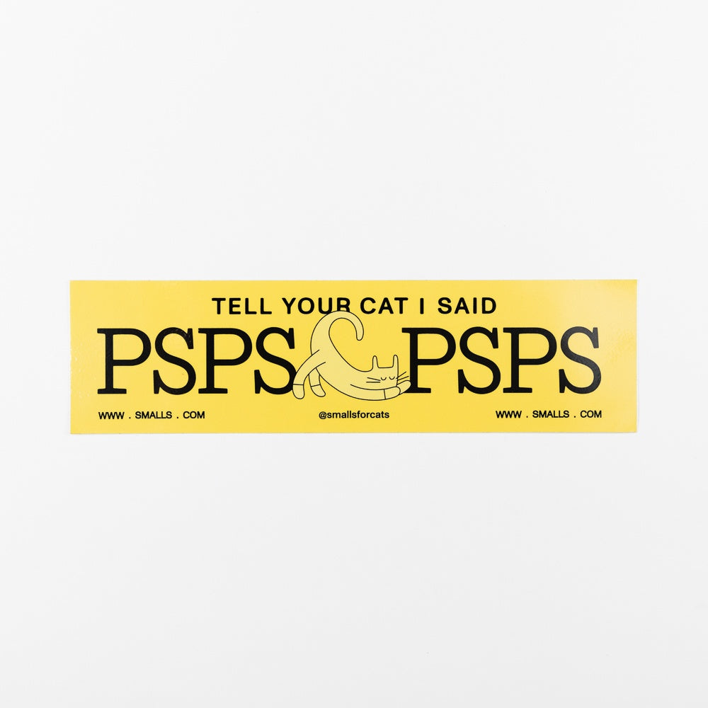 Pspspsps Bumper Sticker