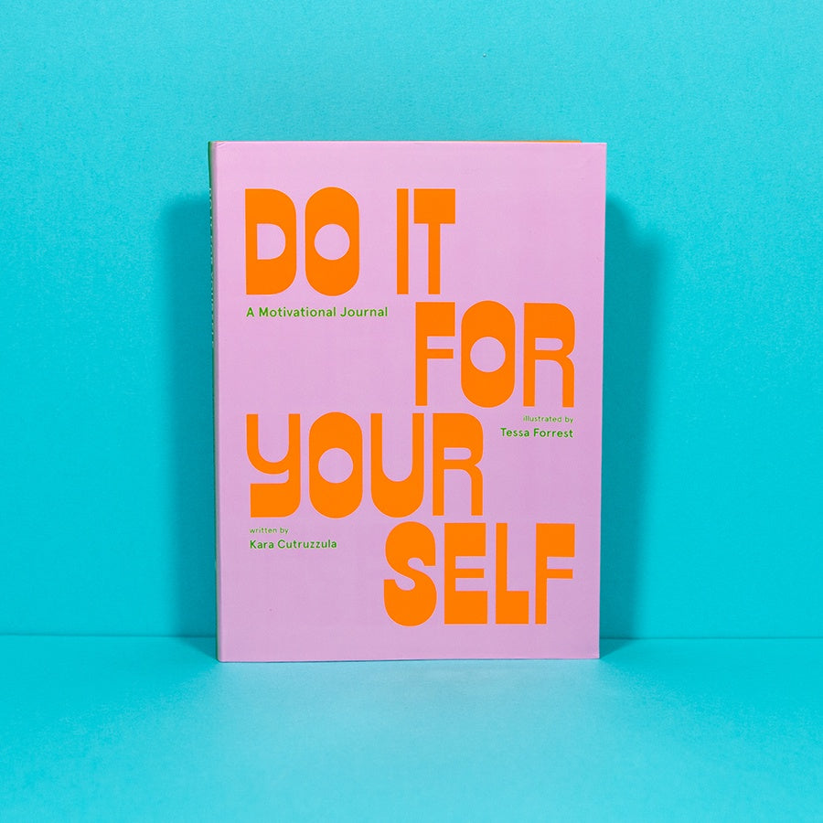 Do It for Yourself (Guided Journal): A Motivational Journal