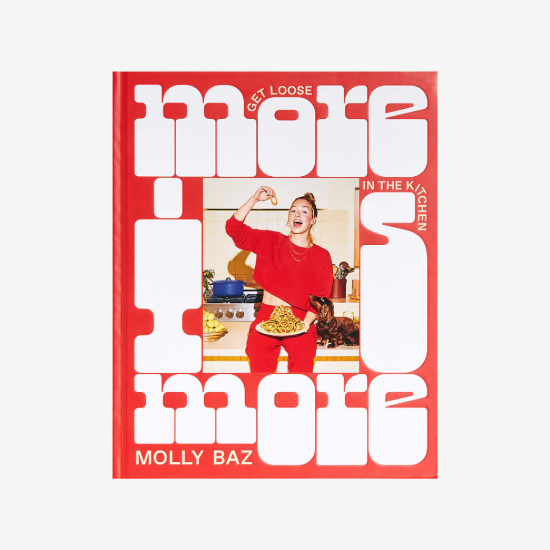 More Is More: Get Loose in the Kitchen